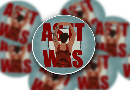 As It Was Round Pose Glossy Vinyl Sticker